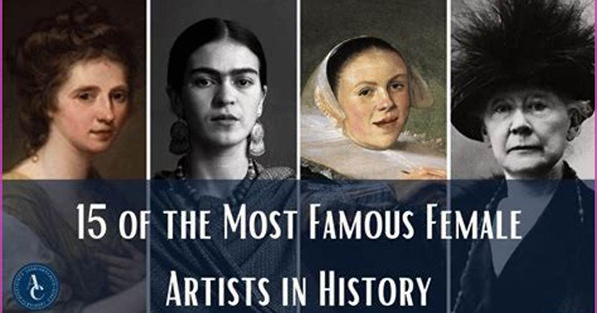 10 Renowned Female Artists: a Celebration of Creativity