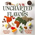 A Culinary Adventure into Uncharted Flavors