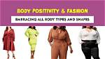A Journey of Body Positivity, Fashion, and Empowerment