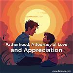 A Journey of Love, Fatherhood, and Inspiration