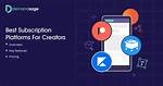 A Popular Content Subscription Platform