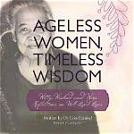 Ageless Beauty, Inspiration, and Timeless Wisdom