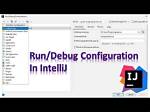 Beginners Guide to Intellij Run/Debug Configuration