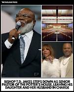 Bishop Jakes's Upcoming Resignation: a Farewell to Leadership