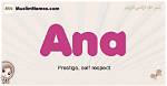 Discover the Meaning Behind the Name Ana: Unveil Its Legacy and Significance