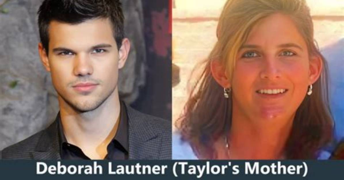 Discover the Truth: Taylor Lautner's Mother Unveiled