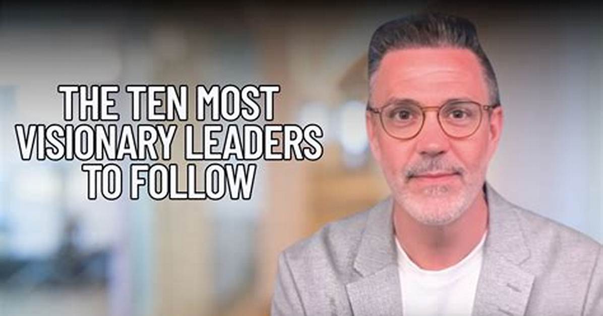 Discoveries and Insights for Visionary Leaders