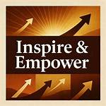 Discoveries That Empower and Inspire