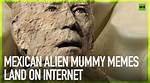 Dive into the World of Mexican Alien Memes: from Origin to Impact
