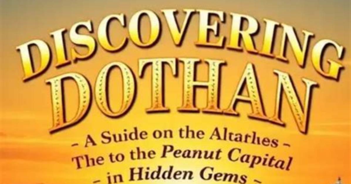 Explore Dothan's Hidden Gems & Insights: Unveiled Beyond Game Days