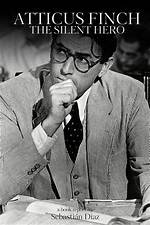 Extraordinary Traits of Atticus Finch: the Pinnacle of Integrity