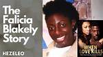 Falicia Blakely Wikipedia: the Woman Behind the 2017 Drama ‘When Love Kills’