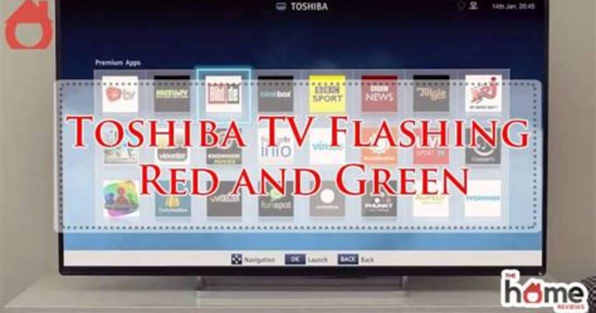 Fix: Toshiba Tv Flashing Red and Green When Turned Off