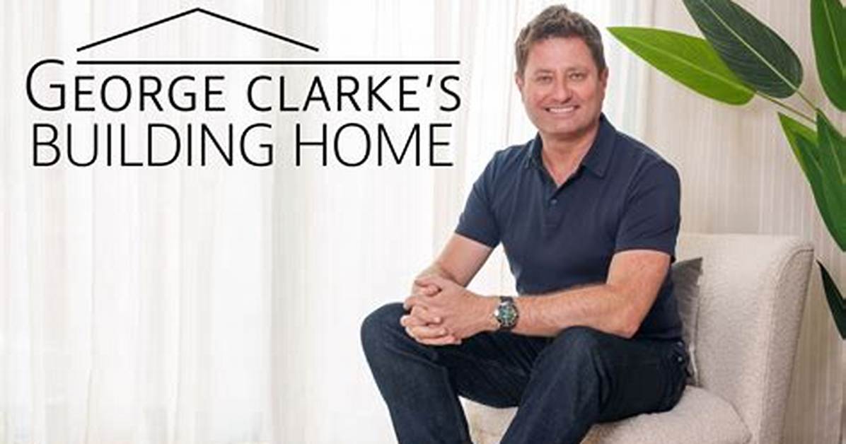 George Clarke's Fight Against Illness: a Story of Resilience and Triumph