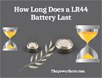How Long Do Lr44 Batteries Last
