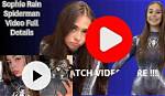 How to Find Sophie Rain Spiderman Video Tutorial