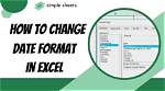 Instantly Transform Dates: a Quick Guide to Changing Date Formats in Excel