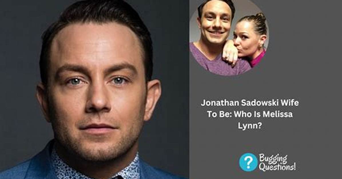 Is Jonathan Sadowski Married?