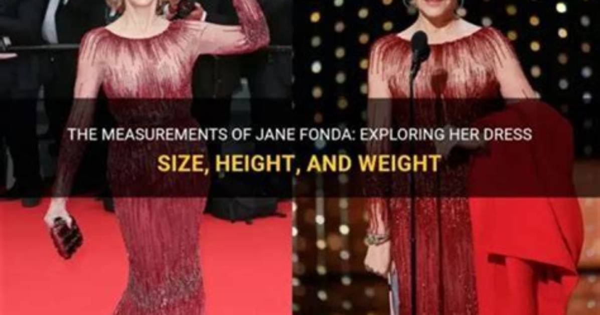 Jane Fonda Height: an Exact Measurement