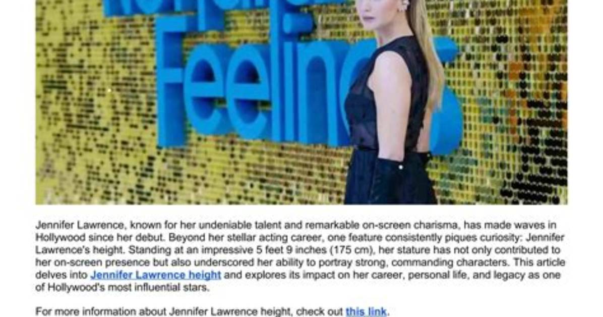 Jennifer Lawrence's Height and Its Impact