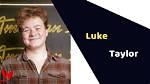 Luke Taylor (American Idol) Wiki, Age, Singer, Audition, Girlfriend, Parents, Height, Ethnicity, Instagram