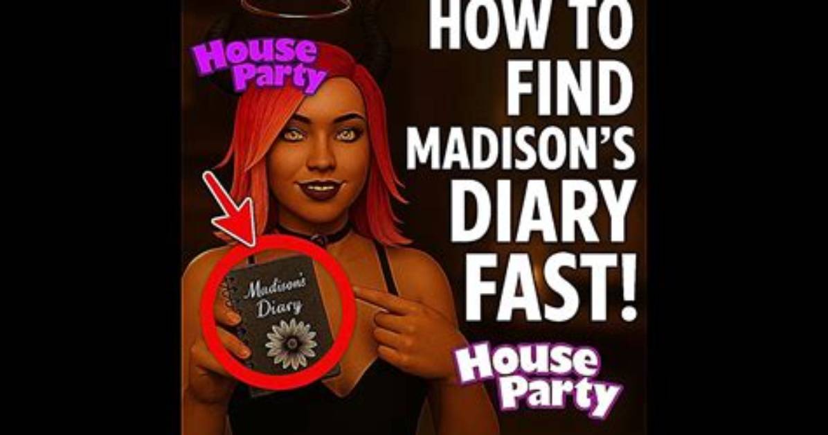 Madison's Diary House Party: the Ultimate Guide