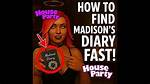Madison's Diary House Party: the Ultimate Guide