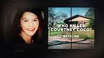 Nbc 'Dateline': Who Killed Courtney Coco? Body of College Student Was Found in Abandoned Building