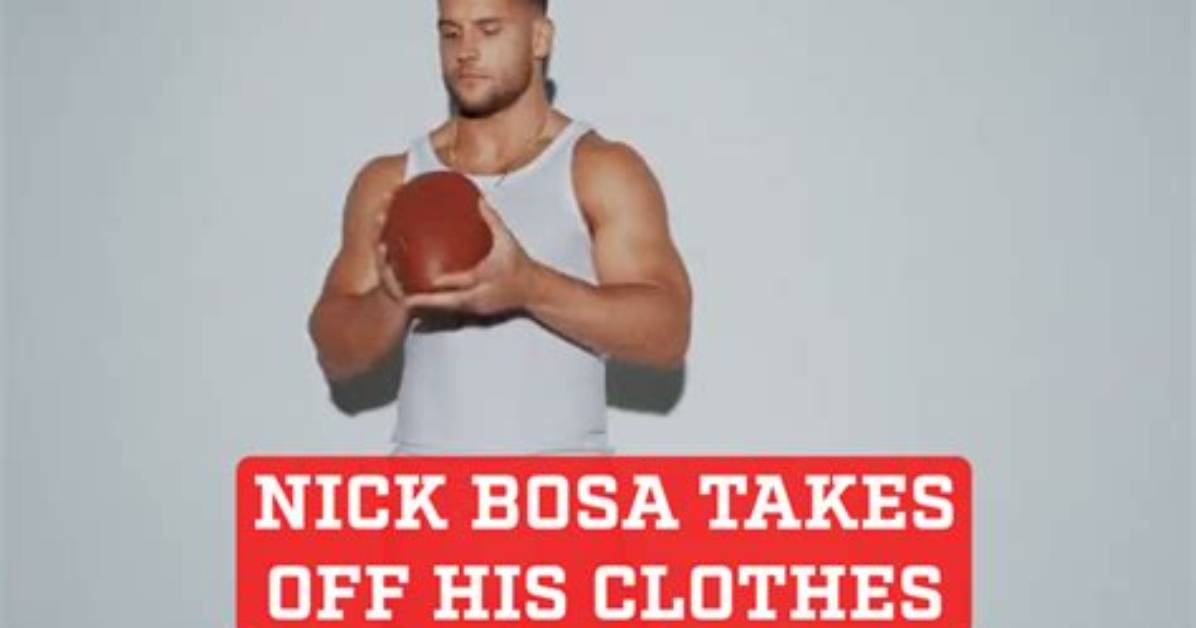 Nick Bosa Strips Down to His Underwear for Kim Kardashian