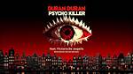 Psycho Killer by Duran Duran from Uk ·