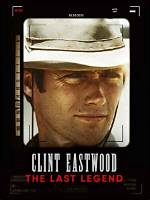 Remember the Legend: Clint Eastwood's Eternal Legacy