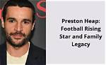 Rising Star, Family Ties, and Nfl Legacy
