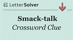 Talk Smack About Nyt Crossword Clue