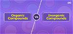 The Abcs of Organic and Inorganic Compounds: a Comprehensive Guide