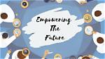 The Future of Our Nation: Empowering the Youth