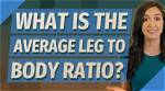 The Ultimate Guide to Body Leg Ratio: Achieving Perfect Proportions
