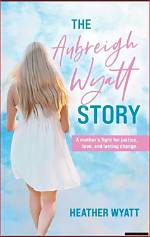Tragic End: Uncovering the Circumstances of Aubreigh Wyatt's Life