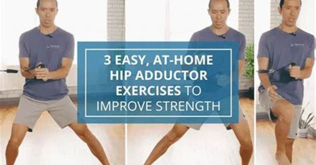 Ultimate Guide to Adductors Exercises: Strengthen Your Inner Thighs