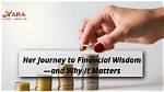 Uncover Her Journey to Financial Success