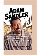 Uncover the Untold Story of Adam Sandler's Supportive Parents