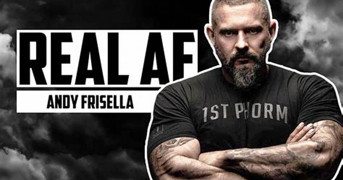 Uncovering Andy Frisella's Entrepreneurial Empire: a List of Companies He Owns