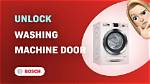 Unlock Your Bosch - Effortless Dishwasher Door Opening Guide