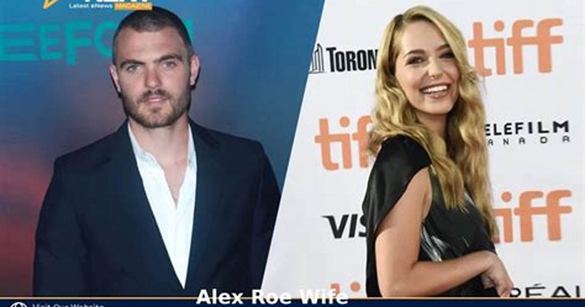Unveiling Alex Roe's Daughter's Name: a Journey Through Family Ties