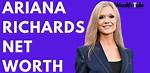 Unveiling Ariana Richards' Net Worth: Insights and Surprises
