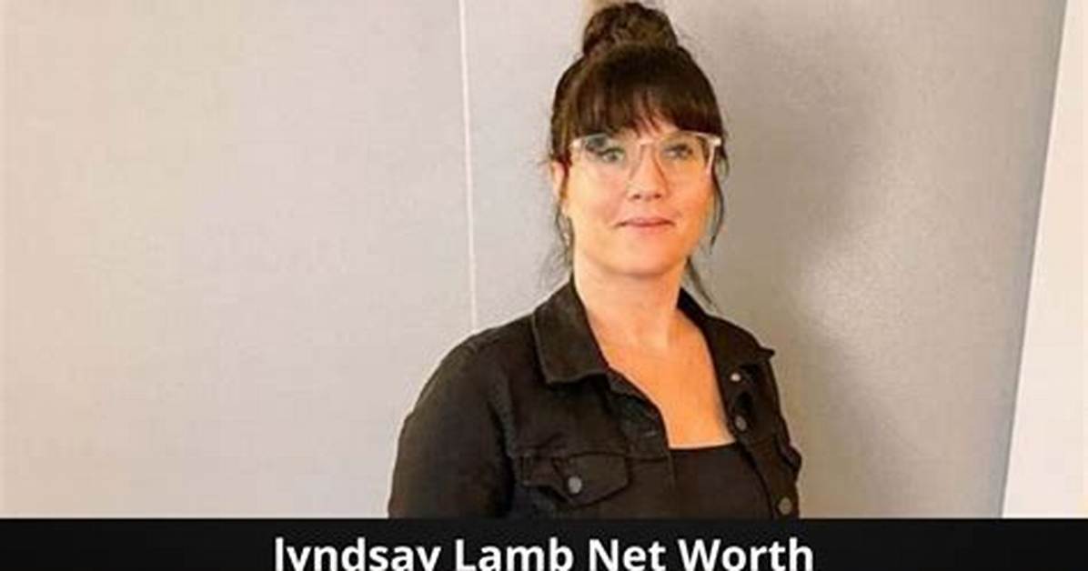 Unveiling Lyndsay Lamb's Net Worth: Secrets and Surprises Revealed