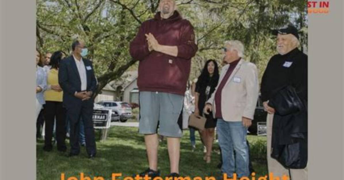 Unveiling the Remarkable Stature: John Fetterman's Height Revealed