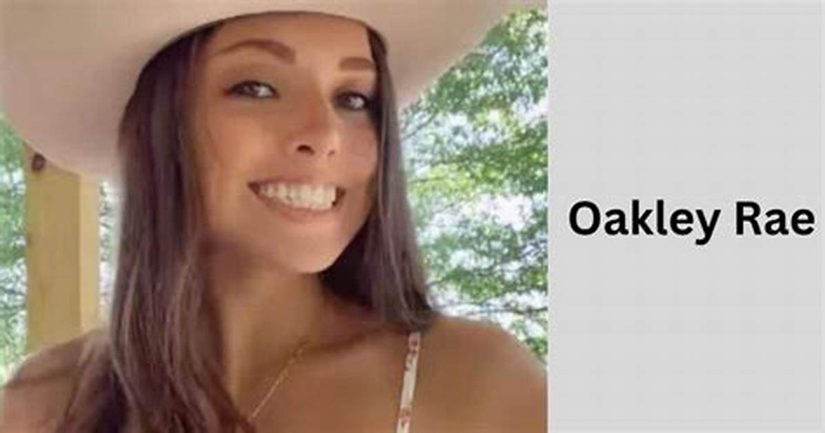 Unveiling the Truth: "Oakley Rae Leaked"