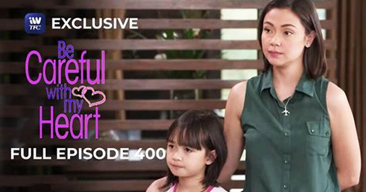 Watch: Be Careful with My Heart Episode 1 Pinoy Tambayan