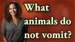 What Animals Cannot Vomit