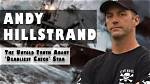 What Is Andy Hillstrand Doing Now What Happened to Him on the Time Bandit?